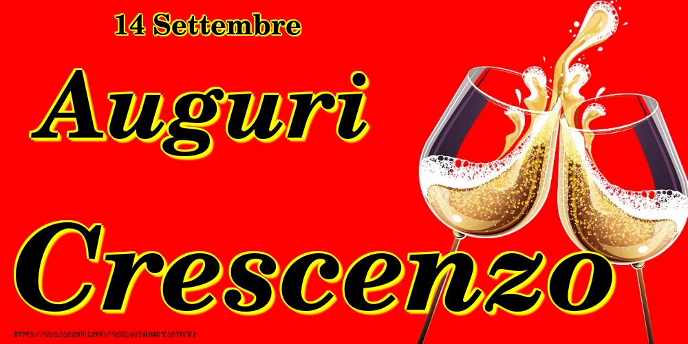 14 Settembre - Auguri Crescenzo! - Cartoline onomastico
