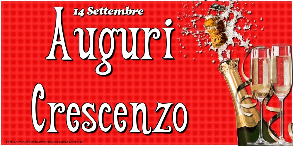14 Settembre - Auguri Crescenzo! - Cartoline onomastico