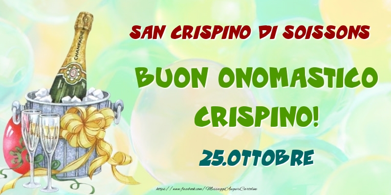 San Crispino di Soissons Buon Onomastico, Crispino! 25.Ottobre - Cartoline onomastico