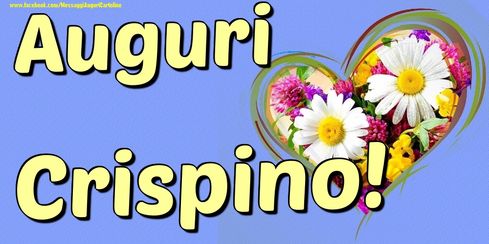 Auguri Crispino - Cartoline onomastico con il cuore