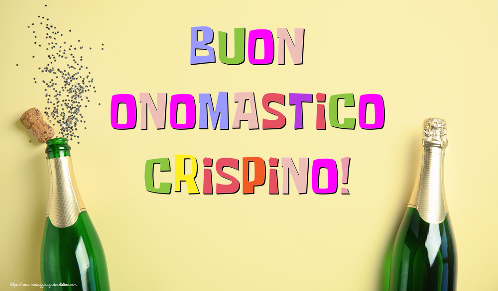 Buon Onomastico Crispino! - Cartoline onomastico con champagne