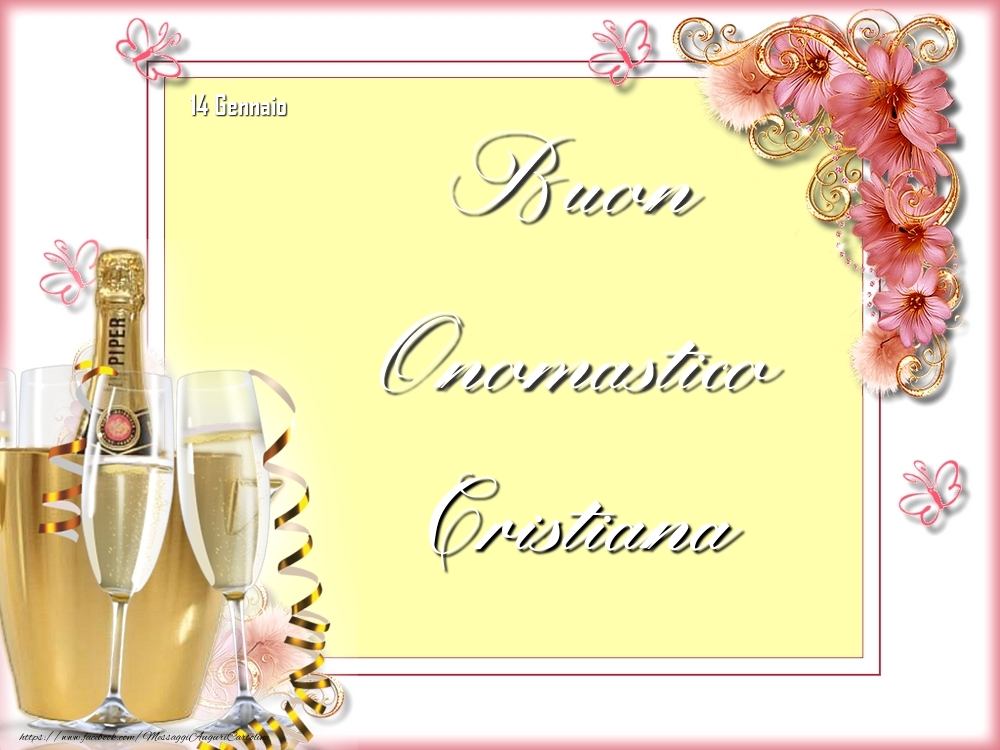 Buon Onomastico, Cristiana! 14 Gennaio - Cartoline onomastico