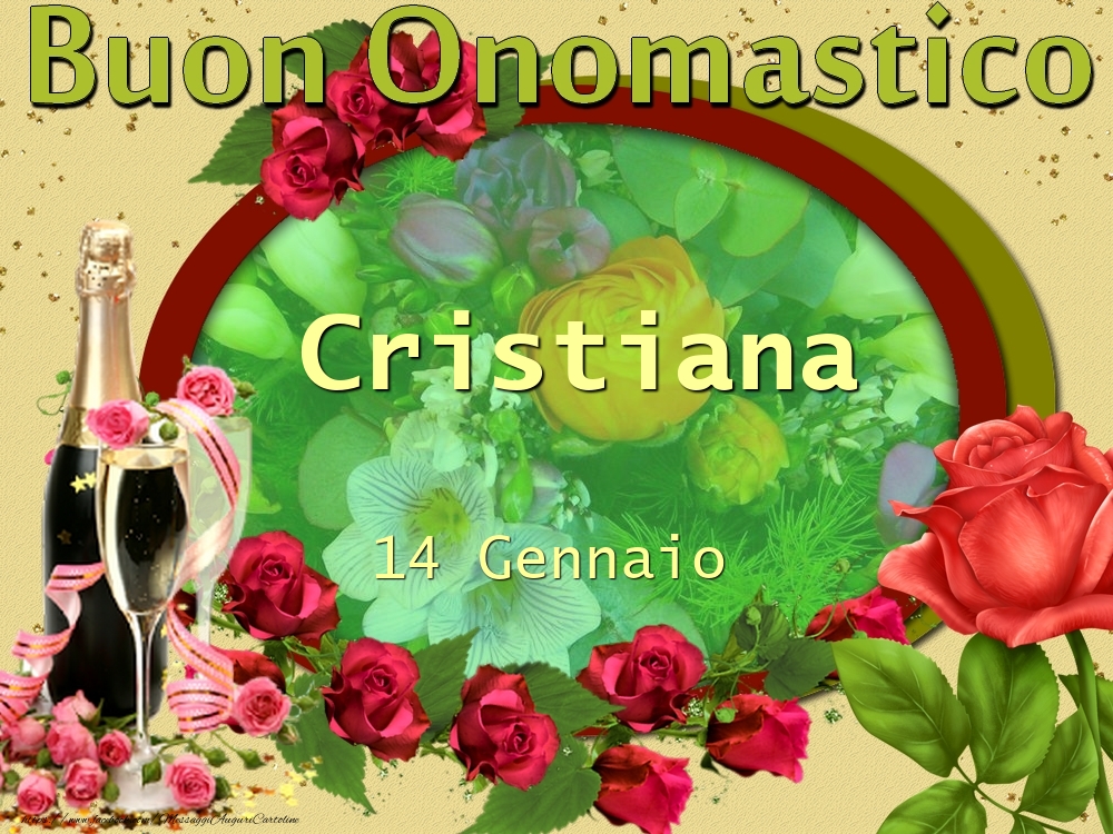 Buon Onomastico, Cristiana! 14 Gennaio - Cartoline onomastico