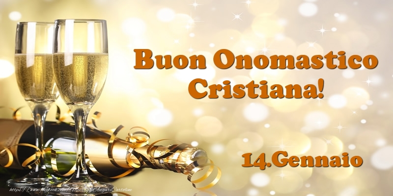 14.Gennaio  Buon Onomastico Cristiana! - Cartoline onomastico