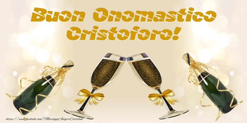 Buon Onomastico Cristoforo! - Cartoline onomastico con champagne