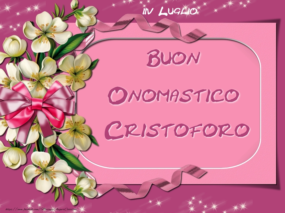 Buon Onomastico, Cristoforo! 25 Luglio - Cartoline onomastico