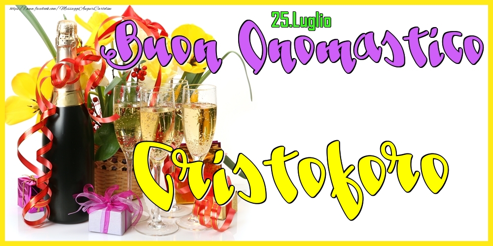 25.Luglio - Buon Onomastico Cristoforo! - Cartoline onomastico