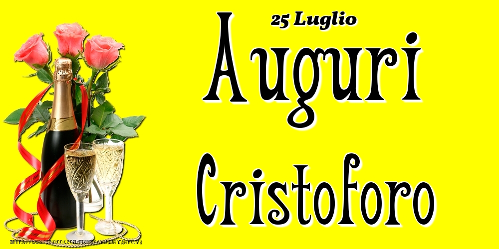 25 Luglio - Auguri Cristoforo! - Cartoline onomastico