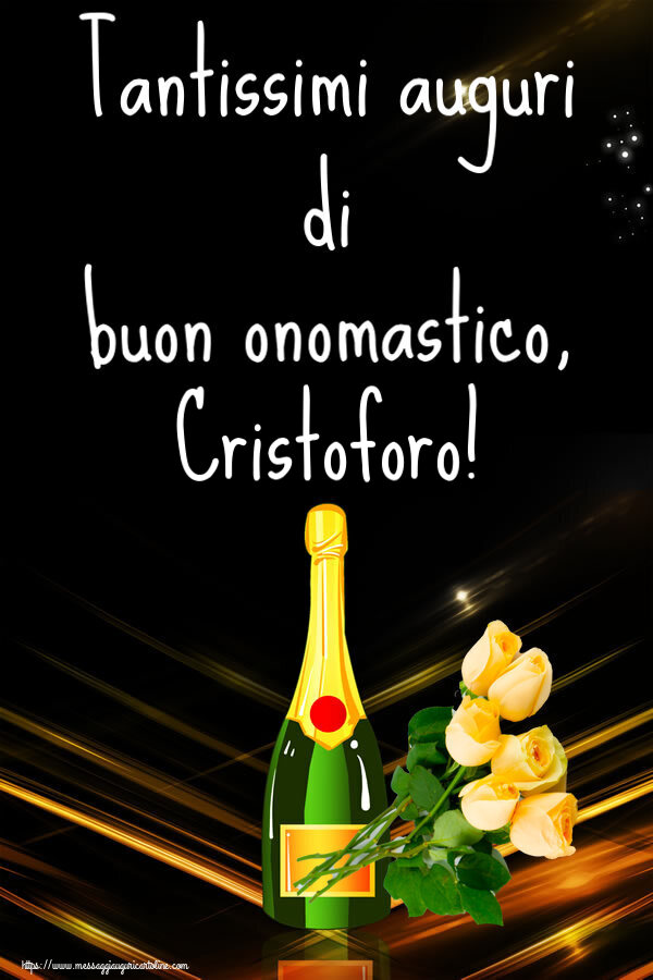 Tantissimi auguri di buon onomastico, Cristoforo! - Cartoline onomastico con fiori