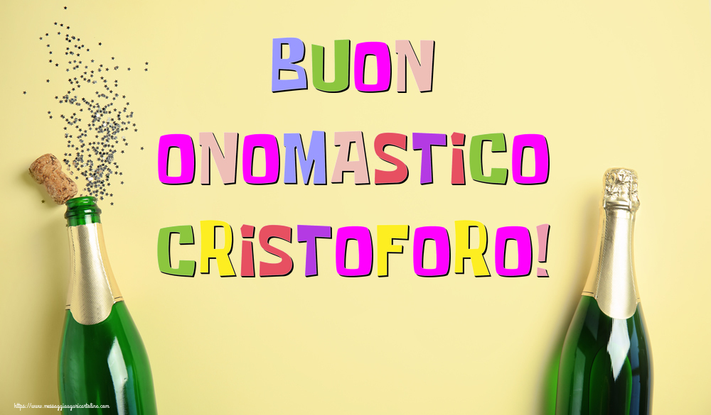 Buon Onomastico Cristoforo! - Cartoline onomastico con champagne