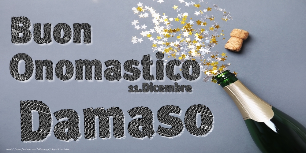 11.Dicembre - Buon Onomastico Damaso! - Cartoline onomastico