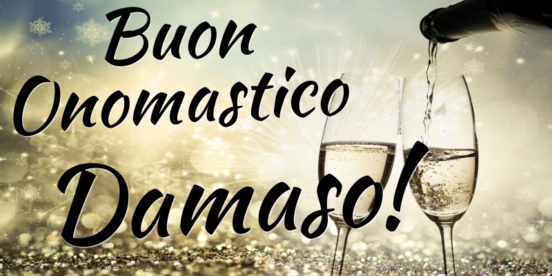 Buon Onomastico Damaso - Cartoline onomastico con champagne