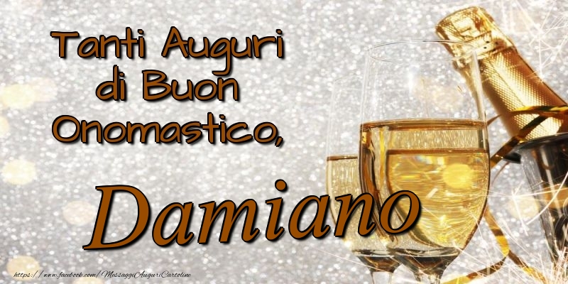 Tanti Auguri di Buon Onomastico, Damiano - Cartoline onomastico con champagne
