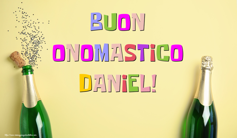 Buon Onomastico Daniel! - Cartoline onomastico con champagne