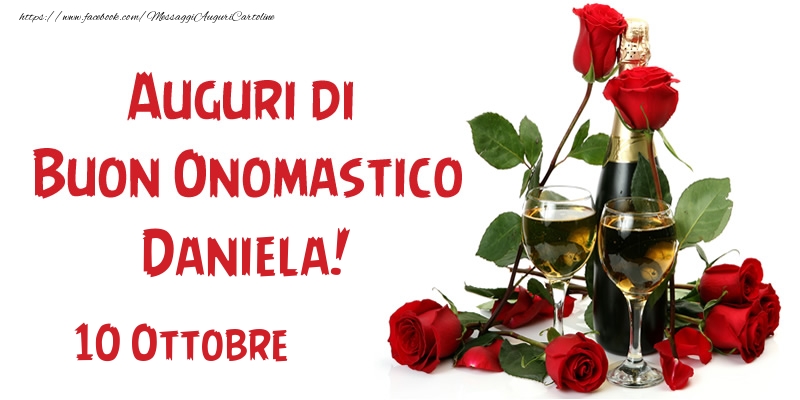10 Ottobre Auguri di Buon Onomastico Daniela! - Cartoline onomastico