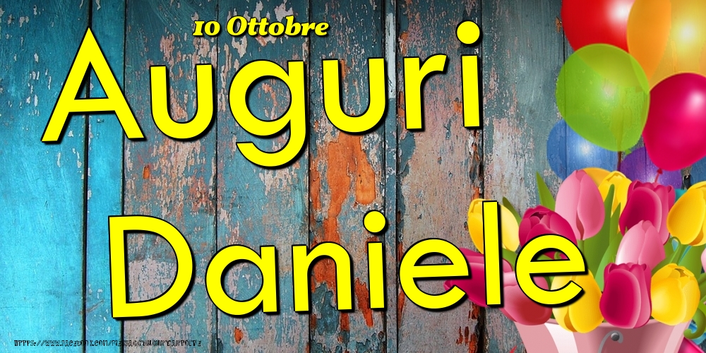 10 Ottobre - Auguri Daniele! - Cartoline onomastico