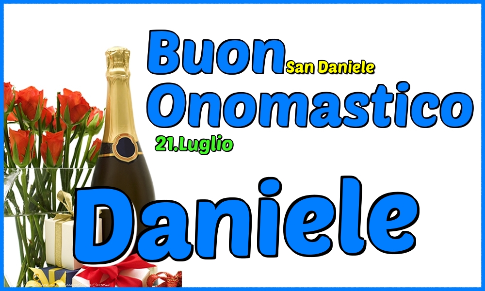 21.Luglio - Buon Onomastico Daniele! - Cartoline onomastico