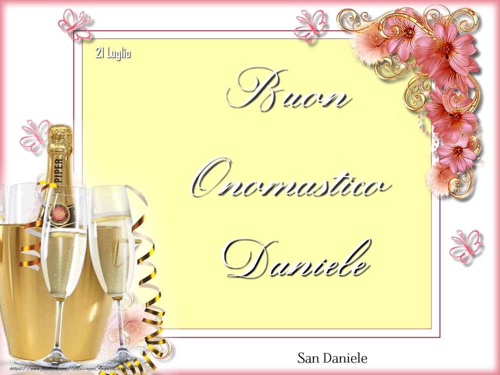 San Daniele Buon Onomastico, Daniele! 21 Luglio - Cartoline onomastico
