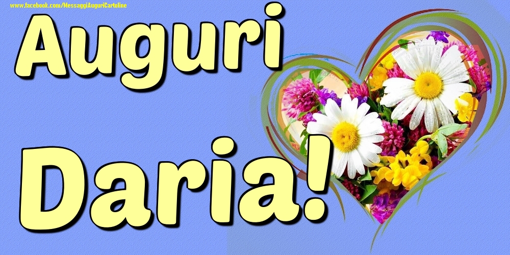 Auguri Daria - Cartoline onomastico con il cuore