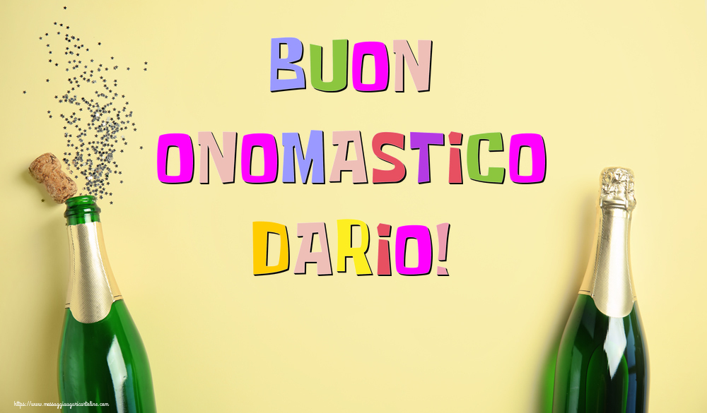 Buon Onomastico Dario! - Cartoline onomastico con champagne