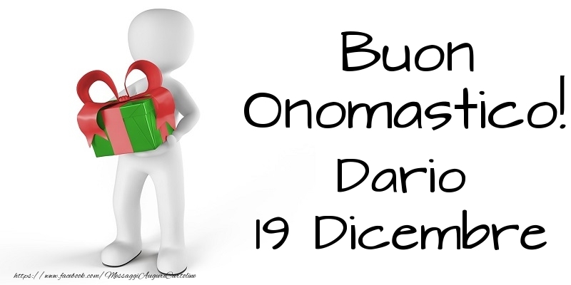 Buon Onomastico  Dario! 19 Dicembre - Cartoline onomastico
