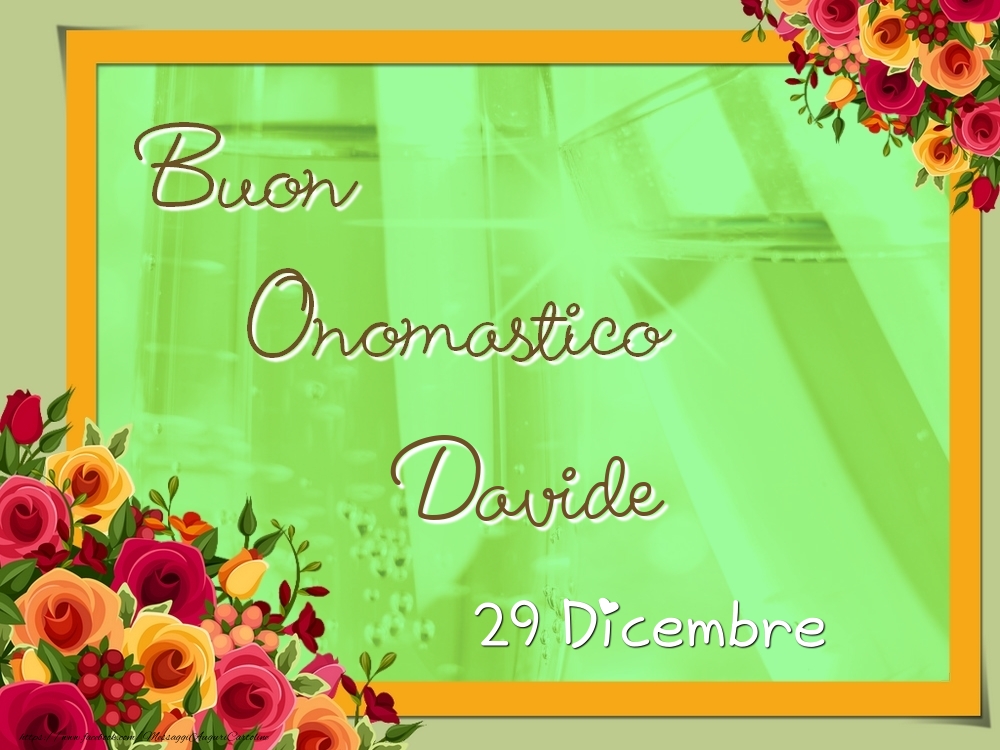 Buon Onomastico, Davide! 29 Dicembre - Cartoline onomastico