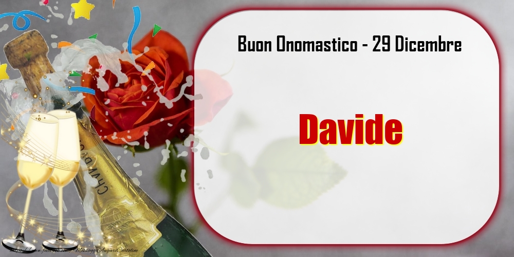 Buon Onomastico, Davide! 29 Dicembre - Cartoline onomastico