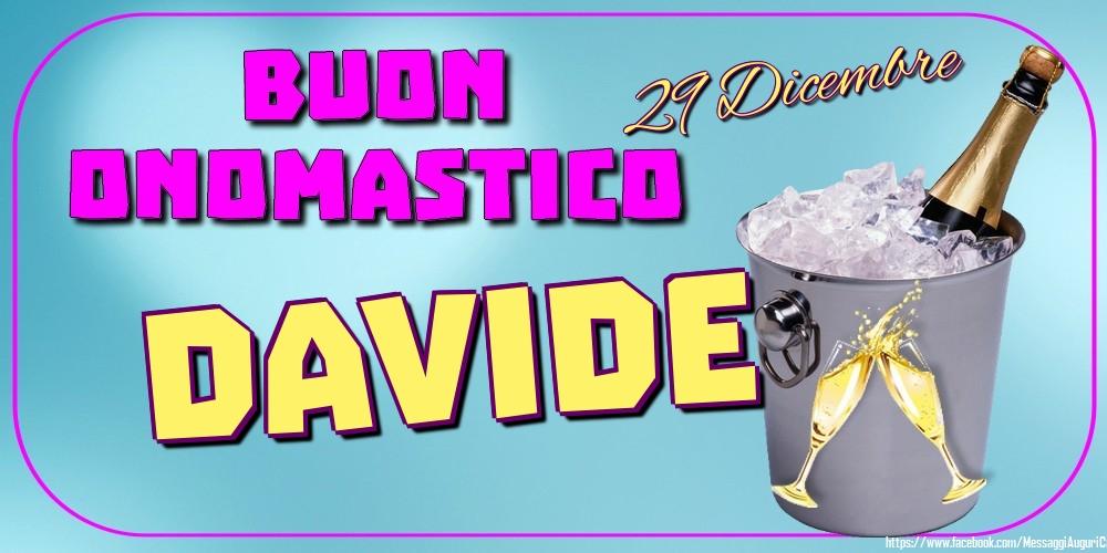 29 Dicembre - Buon Onomastico Davide! - Cartoline onomastico