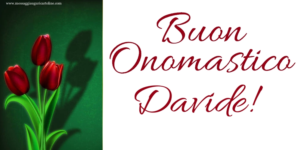 Buon Onomastico Davide! - Cartoline onomastico