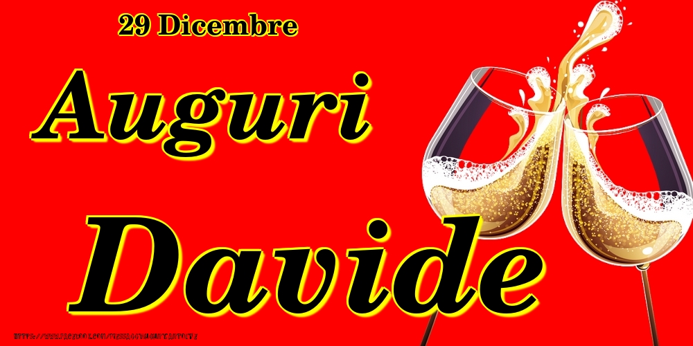 29 Dicembre - Auguri Davide! - Cartoline onomastico