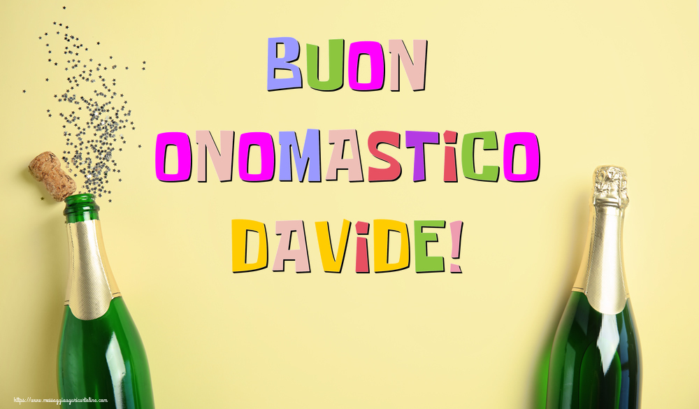Buon Onomastico Davide! - Cartoline onomastico con champagne