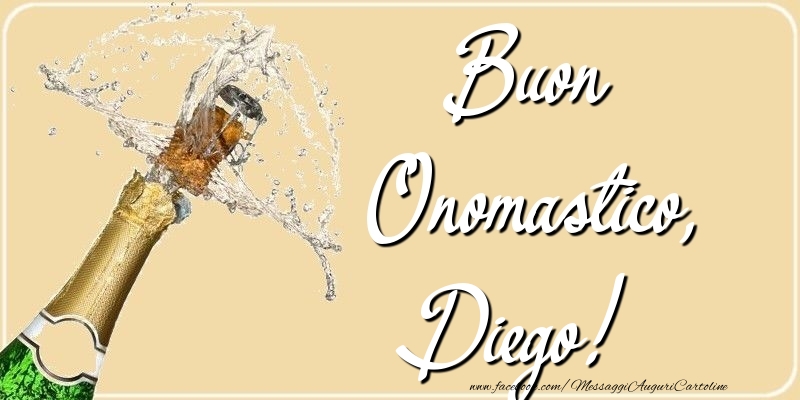 Buon Onomastico, Diego - Cartoline onomastico con champagne