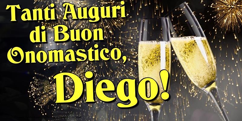 Tanti Auguri di Buon Onomastico, Diego - Cartoline onomastico con champagne