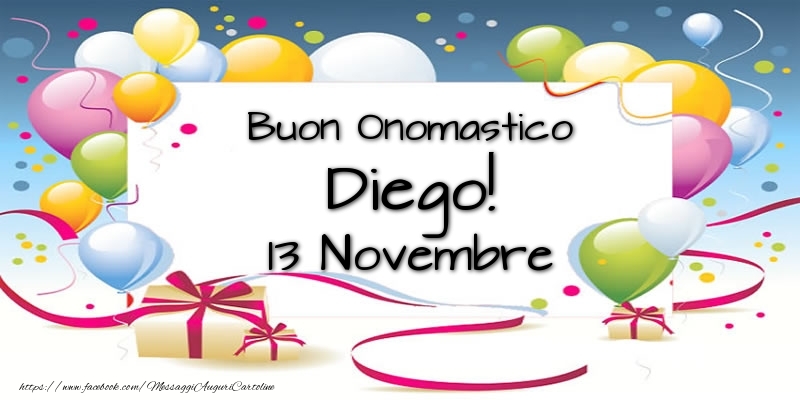  Buon Onomastico Diego! 13 Novembre - Cartoline onomastico