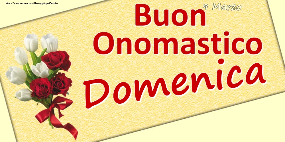 9 Marzo: Buon Onomastico Domenica - Cartoline onomastico