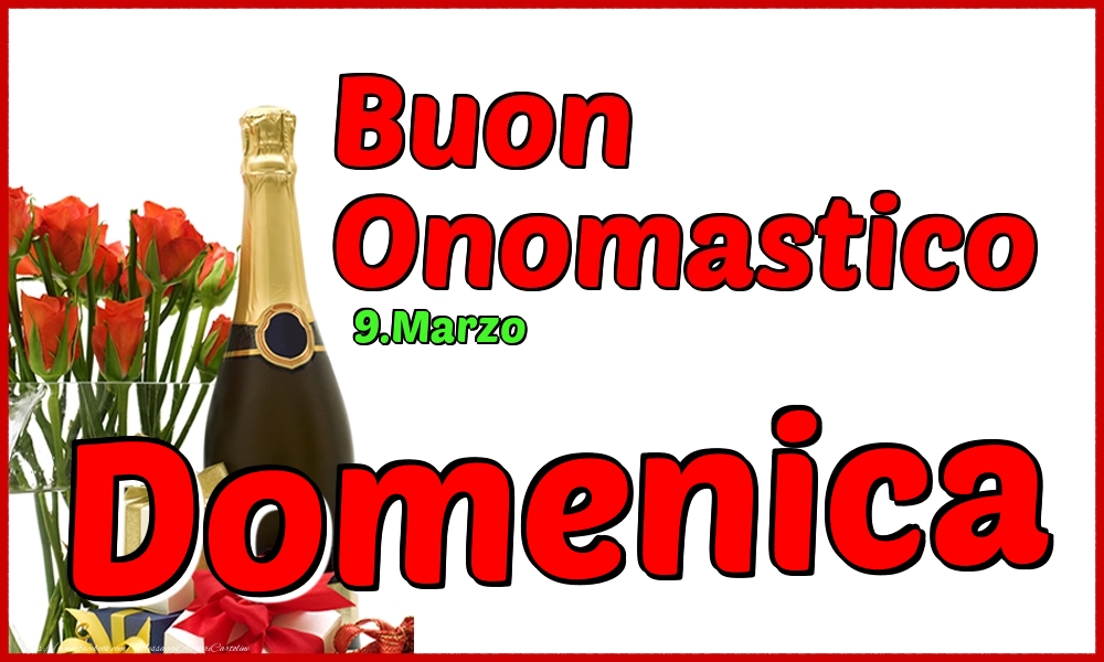 9.Marzo - Buon Onomastico Domenica! - Cartoline onomastico