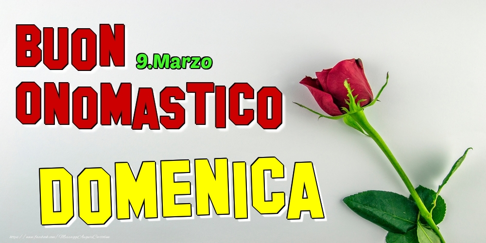 9.Marzo - Buon Onomastico Domenica! - Cartoline onomastico