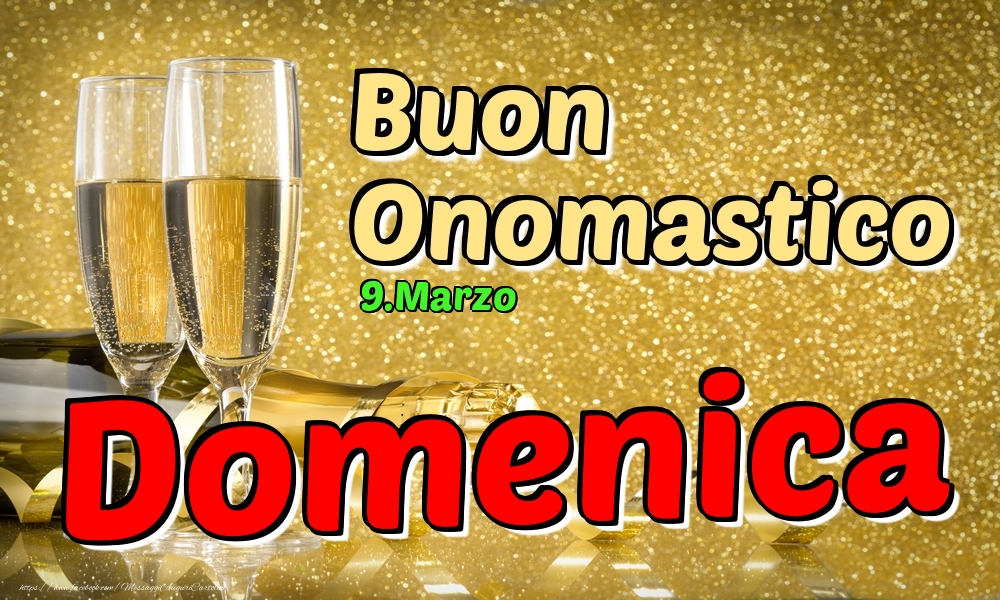 9.Marzo - Buon Onomastico Domenica! - Cartoline onomastico