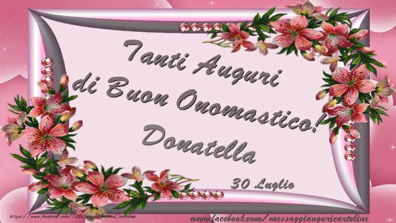 Tanti Auguri di Buon Onomastico! 30 Luglio Donatella - Cartoline onomastico
