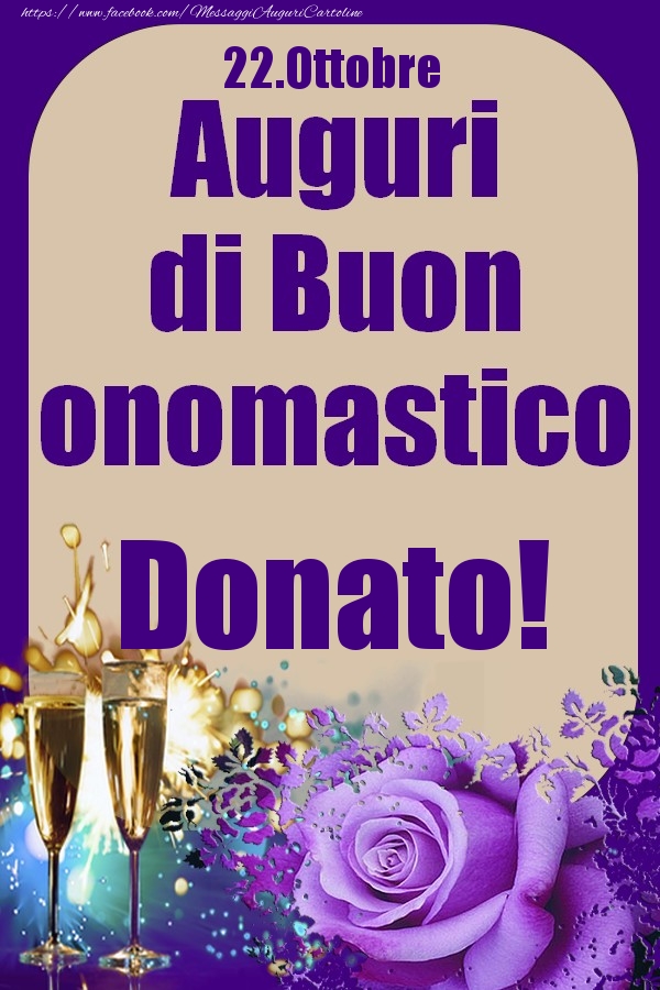 22.Ottobre - Auguri di Buon Onomastico  Donato! - Cartoline onomastico