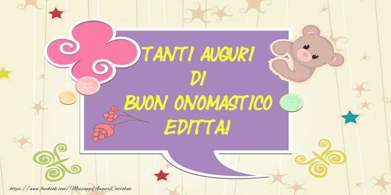 Tanti Auguri di Buon Onomastico Editta! - Cartoline onomastico con animali