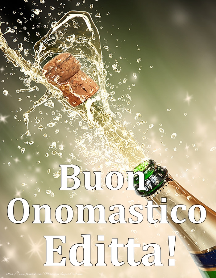 Buon Onomastico Editta! - Cartoline onomastico con champagne