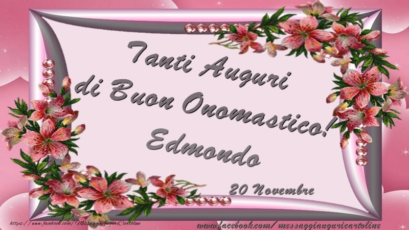 Tanti Auguri di Buon Onomastico! 20 Novembre Edmondo - Cartoline onomastico