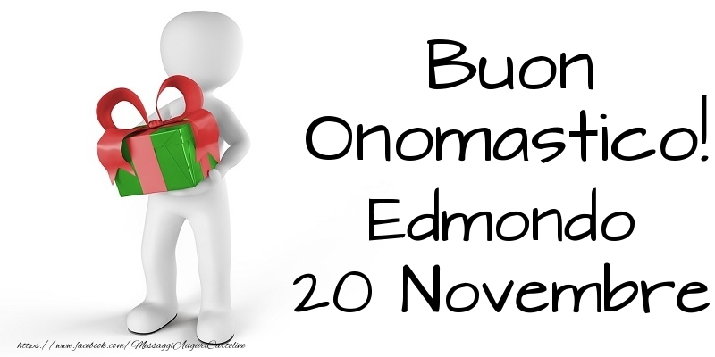 Buon Onomastico  Edmondo! 20 Novembre - Cartoline onomastico
