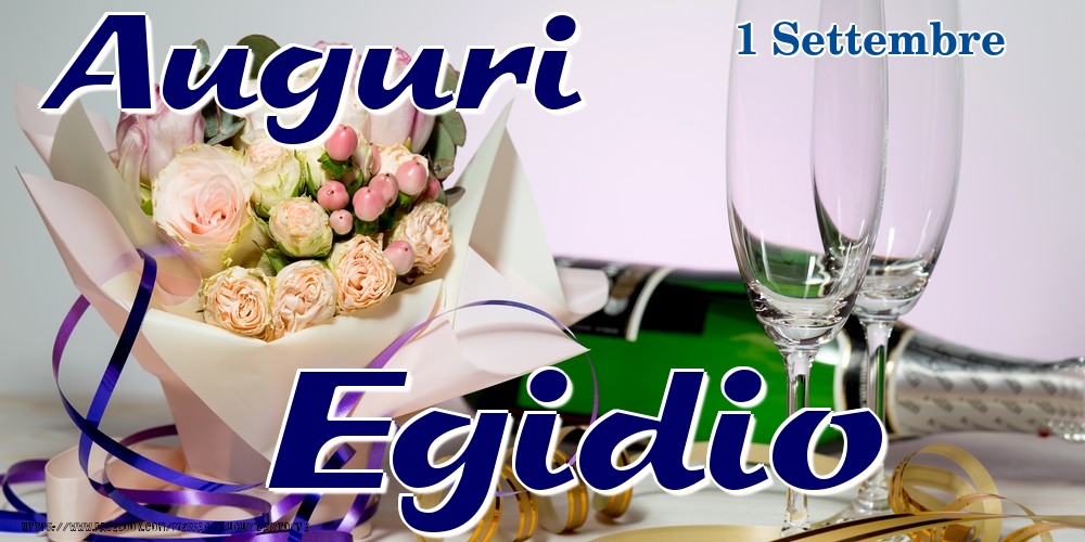 1 Settembre - Auguri Egidio! - Cartoline onomastico