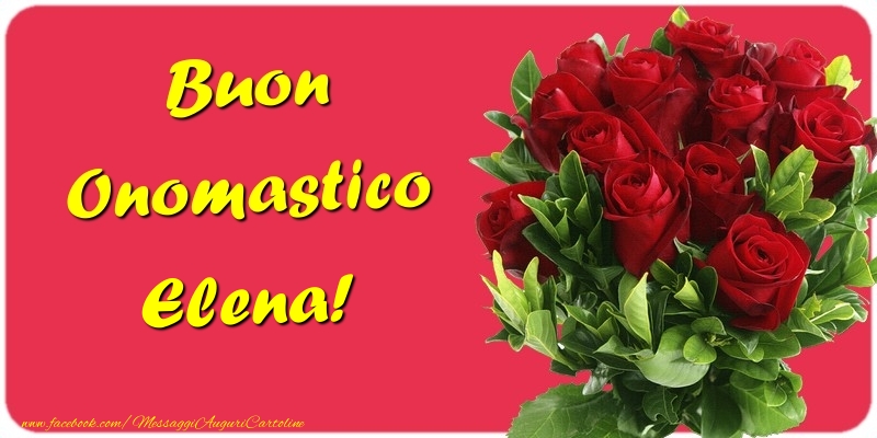 Buon Onomastico Elena - Cartoline onomastico con mazzo di fiori