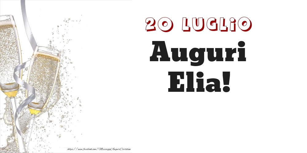 Auguri Elia! 20 Luglio - Cartoline onomastico