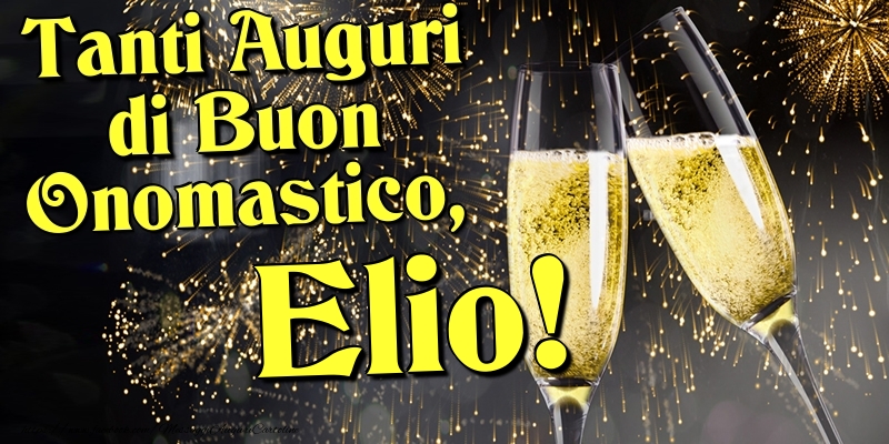 Tanti Auguri di Buon Onomastico, Elio - Cartoline onomastico con champagne
