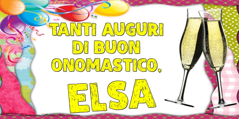 Tanti Auguri di Buon Onomastico, Elsa - Cartoline onomastico con palloncini