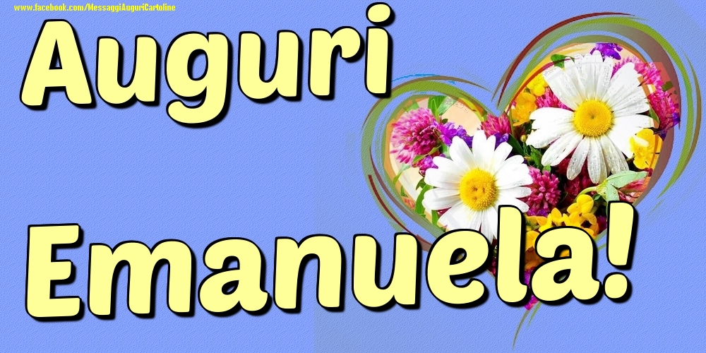 Auguri Emanuela - Cartoline onomastico con il cuore